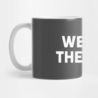 We Are The Pigs, white Mug